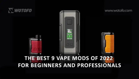 Vape Mods Guide - All About Different Types of Vape Mods Vape Mods Guide - All About Different Types of Vape Mods