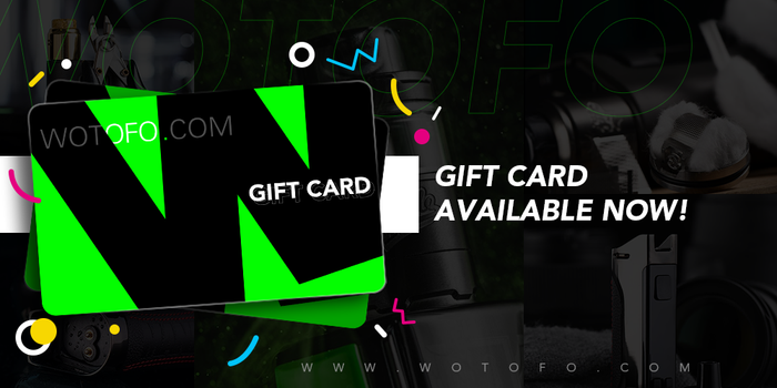 Wotofo Gift Card Available